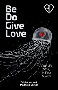 Produktbild: Be Do Give Love