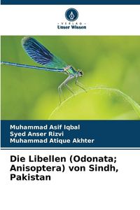 Produktbild: Die Libellen (Odonata; Anisoptera) von Sindh, Pakistan