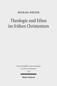 Produktbild: Theologie und Ethos im fr&uuml;hen Christentum