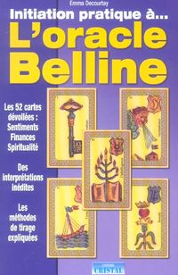 Produktbild: Initiation pratique &agrave;... l'oracle Belline : les 52 cartes d&eacute;voil&eacute;es