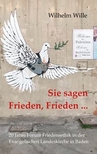 Produktbild: Sie sagen Frieden, Frieden ...