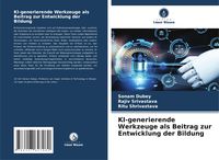 Produktbild: KI-generierende Werkzeuge als Beitrag zur Entwicklung der Bildung