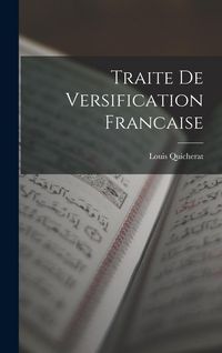 Produktbild: Traite De Versification Francaise