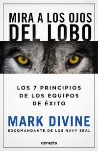 Produktbild: Mira a Los Ojos del Lobo / Staring Down the Wolf: 7 Leadership Commitments That Forge Elite Teams