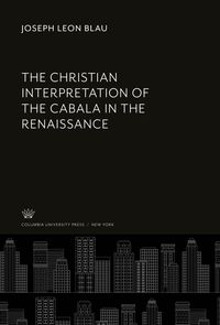 Produktbild: The Christian Interpretation of the Cabala in the Renaissance