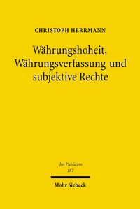 Produktbild: W&auml;hrungshoheit, W&auml;hrungsverfassung und subjektive Rechte