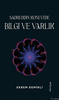 Produktbild: Sadrettin Konevide Bilgi ve Varlik