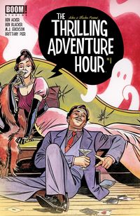 Produktbild: The Thrilling Adventure Hour #1