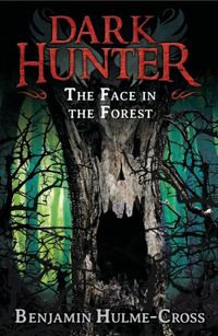 Produktbild: Hulme-Cross, B: The Face in the Forest (Dark Hunter 10)