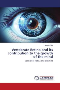 Produktbild: Vertebrate Retina and its contribution to the growth of the mind