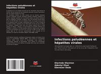 Produktbild: Infections palud&eacute;ennes et h&eacute;patites virales