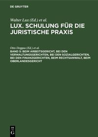 Produktbild: Beim Arbeitsgericht, Bei den Verwaltungsgerichten, Bei den Sozialgerichten, Bei den Finanzgerichten, Beim Rechtsanwalt, Beim Oberlandesgericht