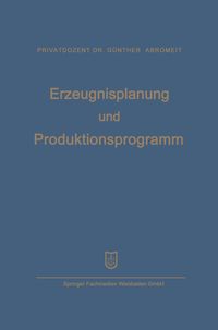 Produktbild: Erzeugnisplanung und Produktionsprogramm