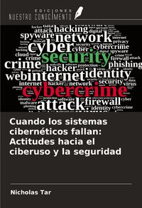 Produktbild: Cuando los sistemas cibern&eacute;ticos fallan: Actitudes hacia el ciberuso y la seguridad