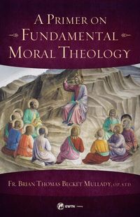 Produktbild: A Primer on Fundamental Moral Theology