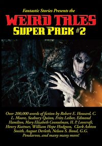 Produktbild: Fantastic Stories Presents the Weird Tales Super Pack #2