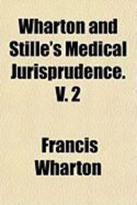 Produktbild: Wharton and Stille's Medical Jurisprudence. V. 2