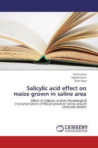 Produktbild: Fahad, S: Salicylic acid effect on maize grown in saline are