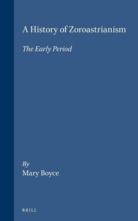 Produktbild: A History of Zoroastrianism, the Early Period