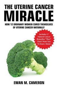 Produktbild: The Uterine Cancer "Miracle"