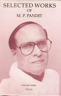 Produktbild: Selected Works of M.P. Pandit Vol. 3: Yoga