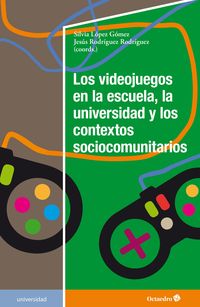 Produktbild: Los videojuegos en la escuela, la universidad y los contextos sociocomunitarios