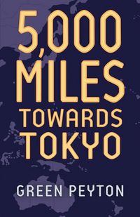Produktbild: 5000 Miles Towards Tokyo