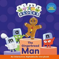 Produktbild: The Gingerbread Man: An Interactive Alphablocks Storybook
