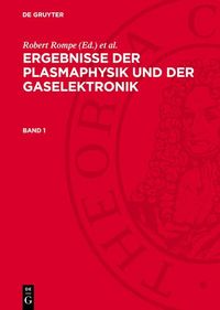 Produktbild: Ergebnisse der Plasmaphysik und der Gaselektronik. Band 1