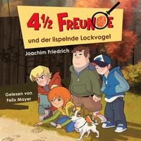 Produktbild: 01: 4 1/2 Freunde und der lispelnde Lockvogel
