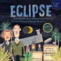 Produktbild: Eclipse: How the 1919 Solar Eclipse Proved Einstein's Theory of General Relativity (MOMENTS IN SCIENCE, #4)