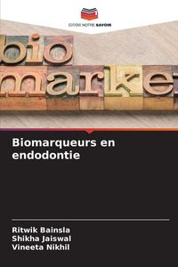 Produktbild: Biomarqueurs en endodontie