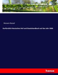 Produktbild: Kurf&uuml;rstlich Hessisches Hof und Staatshandbuch auf das Jahr 1866