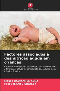 Produktbild: Factores associados &agrave; desnutri&ccedil;&atilde;o aguda em crian&ccedil;as