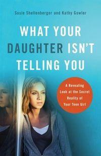 Produktbild: What Your Daughter Isn't Telling You