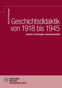 Produktbild: Geschichtsdidaktik von 1918 bis 1945