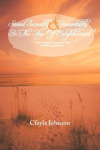 Produktbild: Sacred Sexuality and Immortality in the Age of Enlightenment and Beach Foodie Goes Global