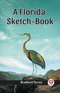Produktbild: A Florida Sketch-Book