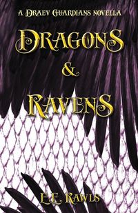 Produktbild: Dragons & Ravens (a Draev Guardians novella)