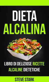 Produktbild: La Dieta Alcalina: Libro di Deliziose Ricette Alcaline Dietetiche