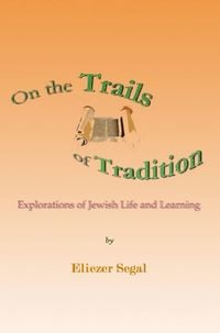 Produktbild: On the Trails of Tradition: Explorations of Jewish Life and Learning