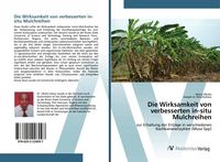 Produktbild: Die Wirksamkeit von verbesserten in-situ Mulchreihen