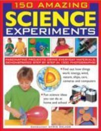 Produktbild: Oxlade, C: 150 Amazing Science Experiments