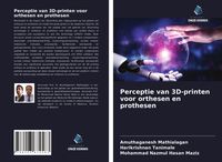 Produktbild: Perceptie van 3D-printen voor orthesen en prothesen