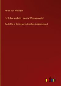 Produktbild: 's Schwarzbl&auml;tl aus'n Weanerwald