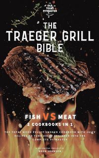Produktbild: The Traeger Grill Bible