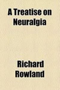 Produktbild: A Treatise on Neuralgia