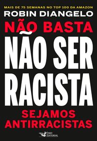 Produktbild: N&atilde;o basta n&atilde;o ser racista