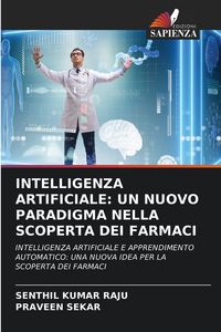 Produktbild: Intelligenza Artificiale: Un Nuovo Paradigma Nella Scoperta Dei Farmaci