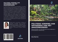 Produktbild: Politieke Vorming Van Opvoeders Van Het Amazonegebied
